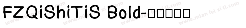 FZQiShiTiS Bold字体转换